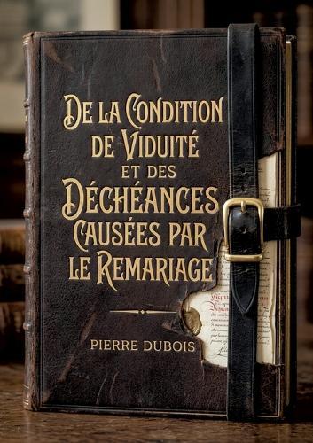 De la condition de viduité et des déchéances causées par le remariage: Une analyse juridique des implications du remariage sur les droits et successions