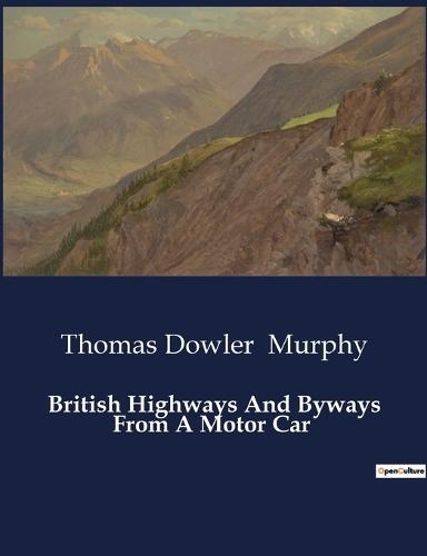 British Highways And Byways From A Motor Car
