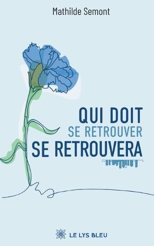 Qui doit se retrouver se retrouvera