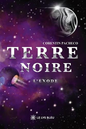Terre Noire: L'Exode
