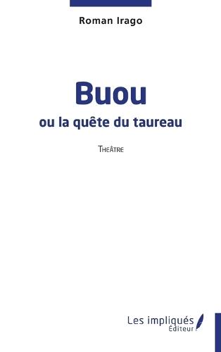 Buou: ou la quête du taureau
