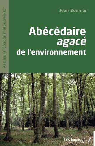 Abécédaire agacé de l'environnement