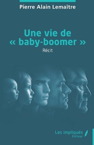 Une vie de baby-boomer