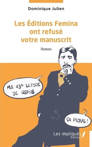 Les Éditions Femina ont refusé votre manuscrit