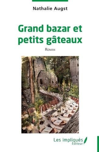 Grand bazar et petits gâteaux
