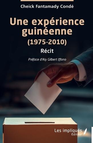 Une expérience guinéenne: (1975-2010)