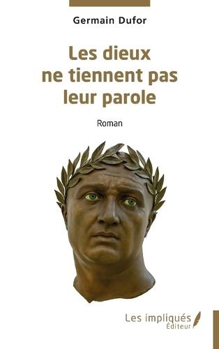 Les dieux ne tiennent pas leur parole