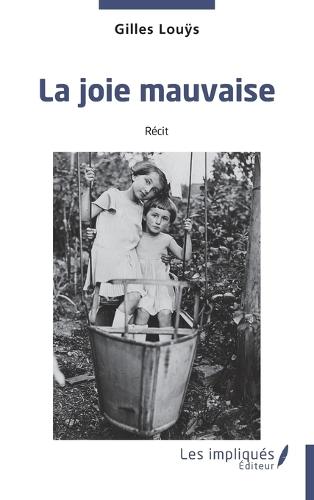 La joie mauvaise