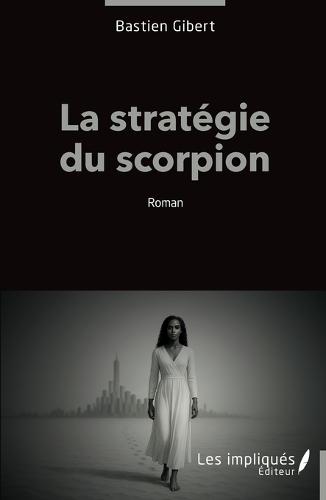La stratégie du scorpion