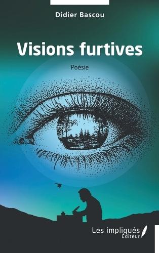 Visions furtives