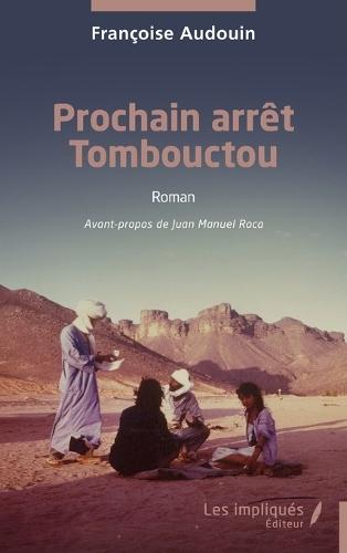 Prochain arrêt Tombouctou