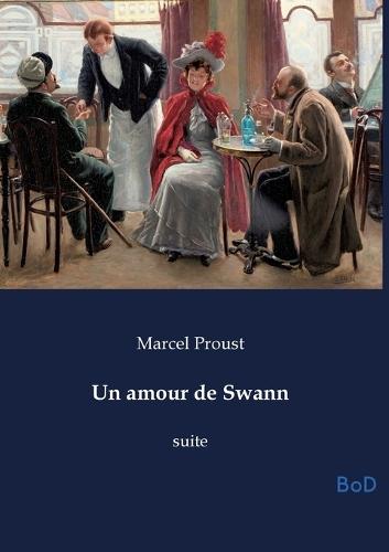 Un amour de Swann: suite