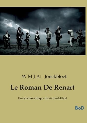 Le Roman De Renart: Une analyse critique du récit médiéval