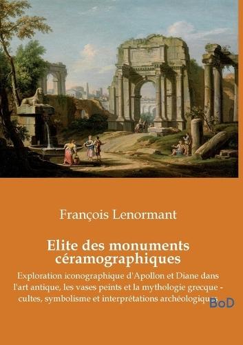 Elite des monuments céramographiques: Exploration iconographique d'Apollon et Diane dans l'art antique, les vases peints et la mythologie grecque - cultes, symbolisme et interprétations archéologiques