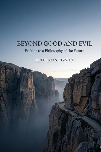 Beyond Good and Evil