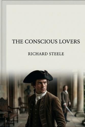 The Conscious Lovers