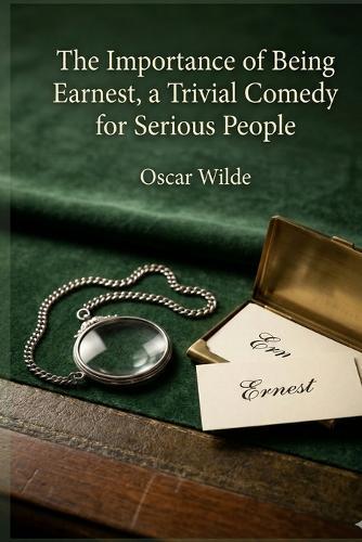 The Importance of Being Earnest