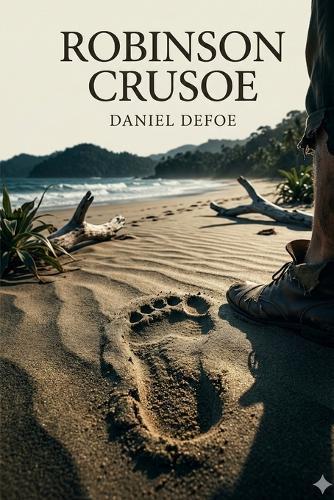 The Life and Adventures of Robinson Crusoe