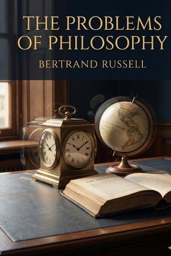 The Problems of Philosophy