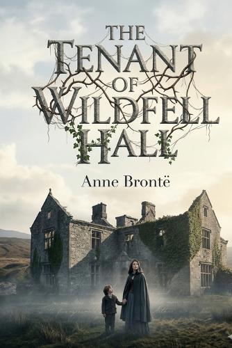 The Tenant of Wildfell Hall