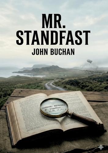 Mr. Standfast: by John Buchan
