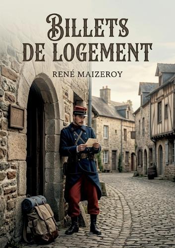 Billets de logement: Une immersion dans la vie militaire et les rencontres inattendues