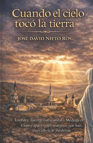 Cuando El Cielo Tocó La Tierra