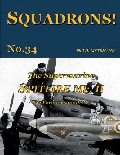 The Supermarine Spitfire Mk. II: The Foreign squadrons