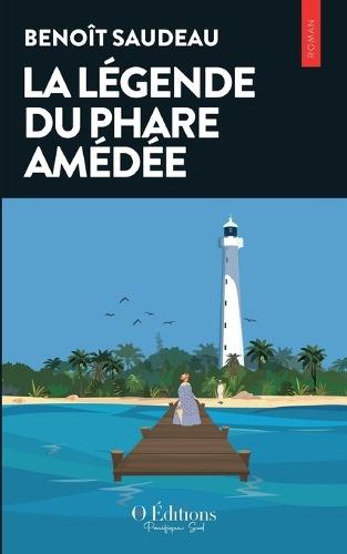 La légende du Phare Amédée