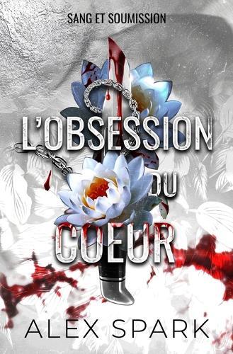 L'obsession du coeur - Dark romance MM