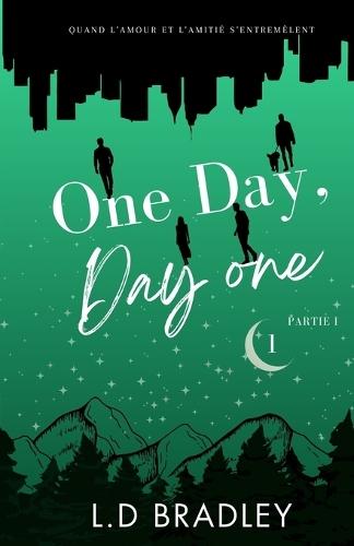 One Day, Day One Tome 1 Partie 1