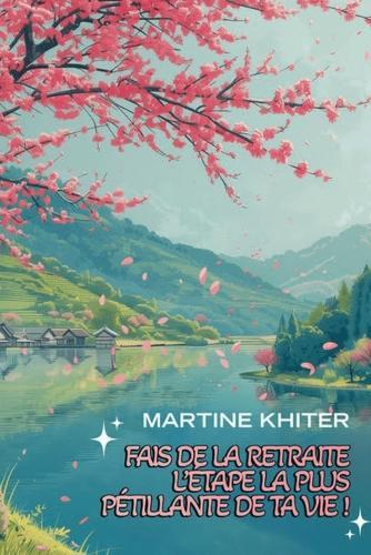 Fais de la retraite l'étape la plus pétillante de ta vie