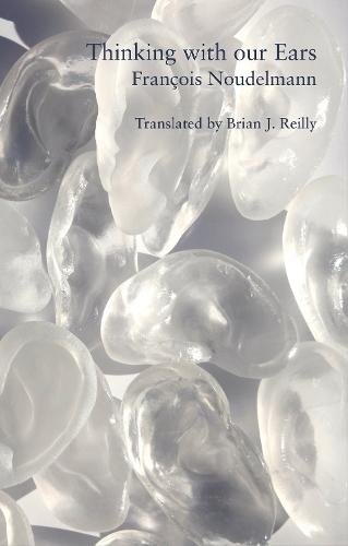 Thinking with Our Ears