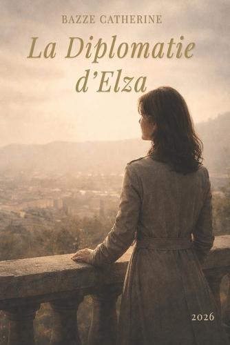 La diplomatie d'Elza