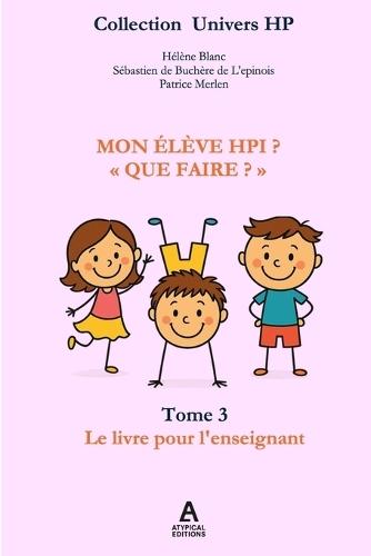 Mon Eleve Hpi? ""Que Faire?""