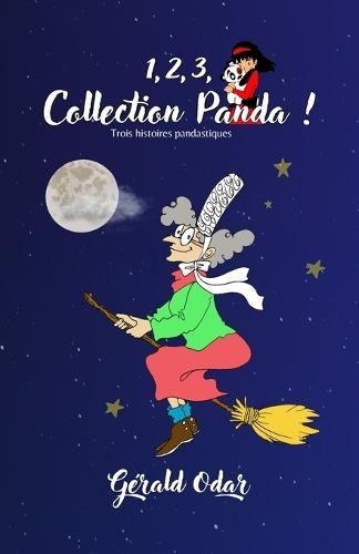 1, 2, 3, Collection Panda !: trois aventures fantastiques dès 8 ans
