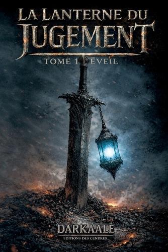 La Lanterne du Jugement - Tome 1 - Éveil