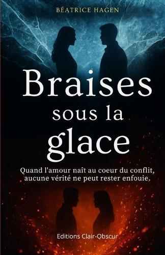 Braises sous la glace