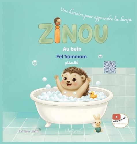 Zinou au bain - Fel hammam: Une histoire pour apprendre la darija