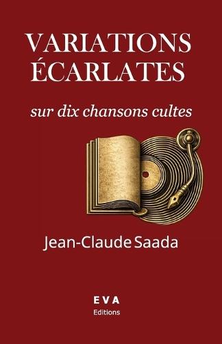 Variations écarlates sur dix chansons cultes