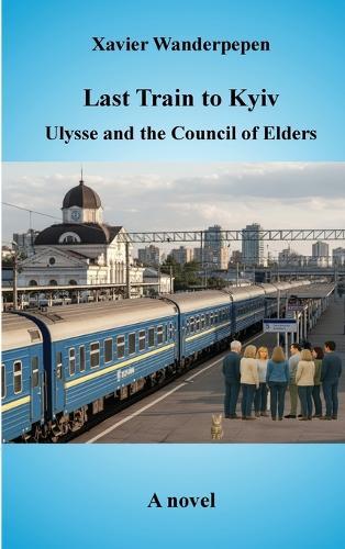 Last Train to Kyiv, Ulysse and the Council of Elders