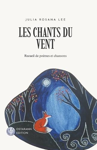 Les chants du Vent: Recueil de poèmes et de chansons