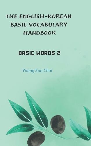 The English-Korean Basic Vocabulary Handbook: Basic Words 2