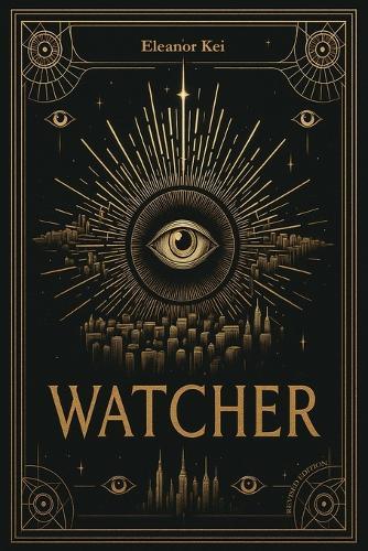 Watcher: A Philosophical Science Fiction Novel (Revised Edition)