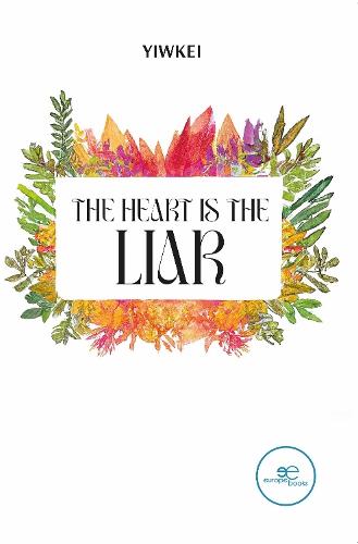 THE HEART IS THE LIAR