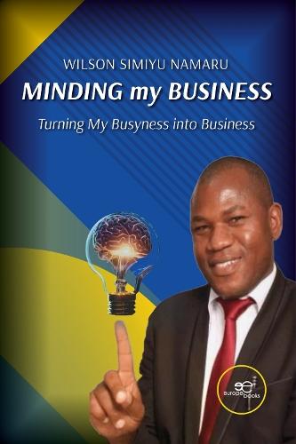 MINDING MY BUSINESS: Turning My Busyness into Business