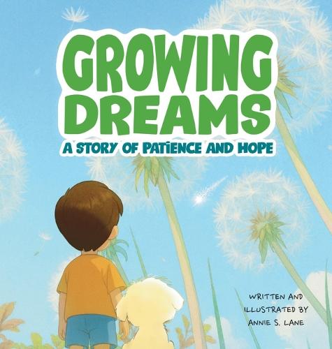 Growing Dreams: A Story of Patience and Hope