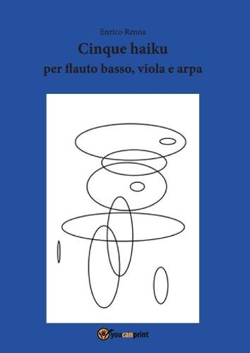 Cinque haiku per flauto basso, viola e arpa