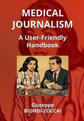 Medical Journalism: A User-Friendly Handbook