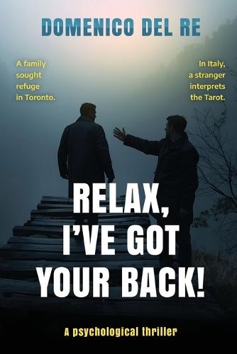 Relax, I've Got Your Back!: A totally gripping psychological thriller with a twist